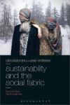 Sustainability And The Social Fabric - Europe& 39 S New Textile Industries Hardcover