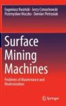 Surface Mining Machines 2017 - Problems Of Maintenance And Modernization Hardcover 1st Ed. 2017