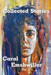 The Collected Stories Of Carol Emshwiller - Vol. 2 Hardcover