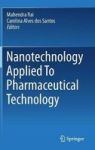 Nanotechnology Applied To Pharmaceutical Technology Hardcover 1ST Ed. 2017