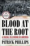 Blood At The Root - A Racial Cleansing In America Paperback