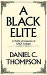 A Black Elite: A Profile of Graduates of UNCF Colleges Contributions in Afro-American and African Studies