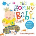 This Bonny Baby - A Mirror Board Book Board Book