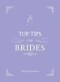 Top Tips For Brides