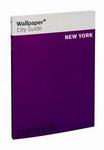 Wallpaper City Guide New York 2012