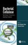 Bacterial Cellulose - Synthesis Production And Applications   Hardcover