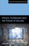 Prisons Punishment And The Pursuit Of Security Hardcover
