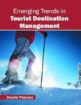 Emerging Trends In Tourist Destination Management Hardcover