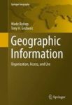 Geographic Information - Organization Access And Use Hardcover 1ST Ed. 2016
