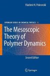The Mesoscopic Theory Of Polymer Dynamics Springer Series In Chemical Physics