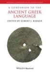 A Companion To The Ancient Greek Language
