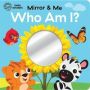 Who Am I? - Mirror & Me   Board Book