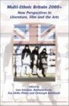 Multi-ethnic Britain 2000+ - New Perspectives In Literature Film And The Arts Hardcover