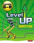 Level Up Maths: Pupil Book Level 6-8 Paperback