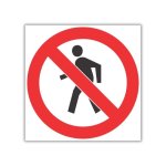 No Thoroughfare For Pedestrians Safety Sign PV3