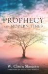 Prophecy And Modern Times - Finding Hope And Encouragement In The Last Days Hardcover