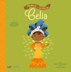 The Life Of la Vida De Celia - A Bilingual Picture Book Biography Multiple Languages Board Book