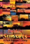 Paid In Sunsets - A Park Ranger& 39 S Story Hardcover