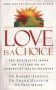 Love Is A Choice - The Definitive Book On Letting Go Of Unhealthy Relationships   Paperback Revised