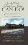 Look What Faith In God Can Do - Union Hill Church: Twenty Five Years In The New Sanctuary Hardcover
