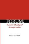 Forum: The Secret Advantage Of Successful Leaders Hardcover