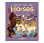 Horses   A Day In The Life   - What Do Wild Horses Like Mustangs And Ponies Get Up To All Day?   Hardcover