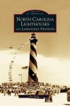 North Carolina Lighthouses And Lifesaving Stations