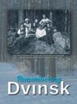 Remembering Dvinsk - Daugavpils Latvia - Memorial Book Of Dvinsk Hardcover