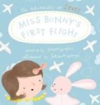 Miss Bunny& 39 S First Flight Hardcover
