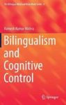Bilingualism And Cognitive Control Hardcover 1ST Ed. 2018