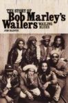 Wailing Blues - The Story Of Bob Marley& 39 S Wailers Hardcover