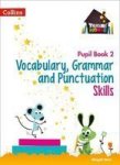 Vocabulary Grammar And Punctuation Skills Pupil Book 2 Paperback