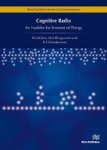 Cognitive Radio - An Enabler For Internet Of Things Hardcover