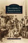 Haverhill& 39 S Immigrants - At The Turn Of The Century Hardcover
