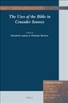 The Uses Of The Bible In Crusader Sources Hardcover