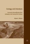 Ecology And Literature - Ecocentric Personification From Antiquity To The Twenty-first Century Hardcover