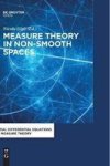 Measure Theory In Non-smooth Spaces Hardcover