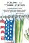 Forging The Tortilla Curtain - Cultural Drift And Change Along The United States-mexico Border From The Spanish Conquest To The Present   Paperback