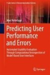 Predicting User Performance And Errors - Automated Usability Evaluation Through Computational Introspection Of Model-based User