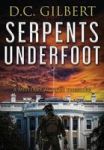 Serpents Underfoot Hardcover