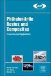 Phthalonitrile Resins And Composites - Properties And Applications Hardcover