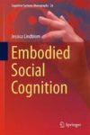 Embodied Social Cognition Hardcover 1ST Ed. 2015