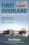 First Overland - London-singapore By Land Rover   Paperback 2ND Revised Edition