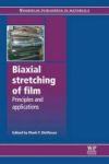 Biaxial Stretching Of Film - Principles And Applications Paperback