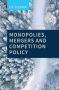 Monopolies Mergers And Competition Policy   Hardcover