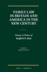 Family Law In Britain And America In The New Century - Essays In Honor Of Sanford N. Katz Hardcover