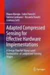 Adapted Compressed Sensing For Effective Hardware Implementations - A Design Flow For Signal-level Optimization Of Compressed Se
