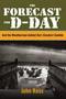 The Forecast For D-day