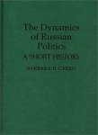 The Dynamics Of Russian Politics: A Short History Contributions In Political Science