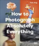 Ht Photograph Absolutely Everything Hardcover